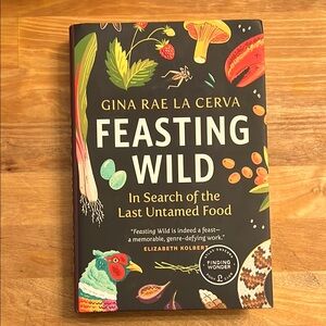 Feasting Wild Hardcover Book